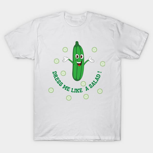 Dress me like a salad  ! T-Shirt by formony designs